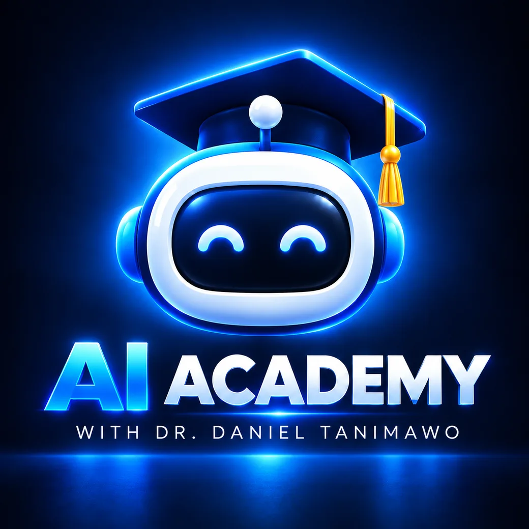 AI Academy with Dr. Daniel Tanimawo
